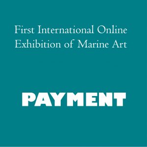 First International Online Exhibition of Marine Art - Submission Payment